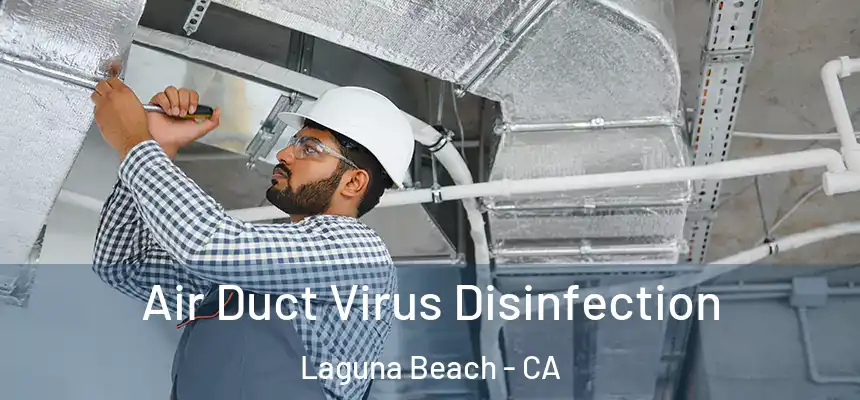  Air Duct Virus Disinfection Laguna Beach - CA